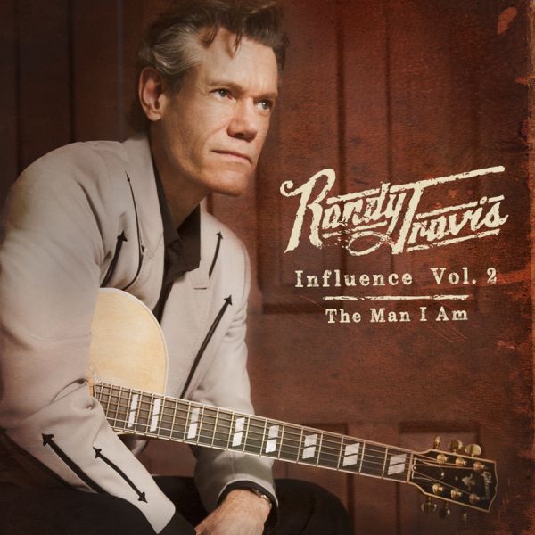 Randy Travis returns with 'Influence Vol. 2: The Man I Am' in August