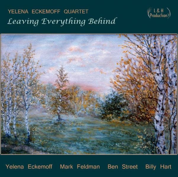 Yelena Eckemoff - Leaving Everything Behind 