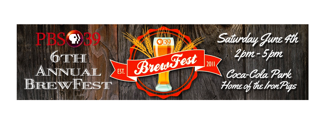 lehigh valley s pbs39 to hold 6th annual brewfest in lehigh valley s pbs39 to hold 6th annual brewfest in