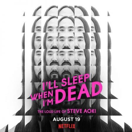 Steve Aoki's new documentary, I'll Sleep When I'm Dead, premieres today on Netflix
