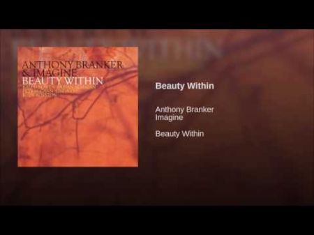 Anthony Branker and Imagine Quintet flesh out ‘Beauty Within’